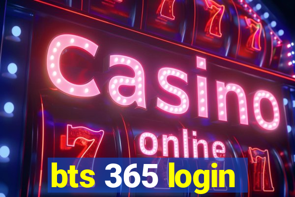 bts 365 login